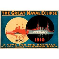 The Great Naval Eclipse, A VOTE FOR THE RADICALS IS A VOTE AGAINST THE BRITISH NAVY, a colour l...