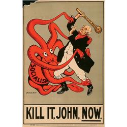 Socialism (Halkett, G.R.), KILL IT, JOHN, NOW, a colour lithograph poster,  Published by The Na...