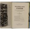 Image 2 : 3 books on Custer, Troops With Custer, Brinningstool, 1st, signed, 1952, dj; Custer and the Great Co