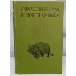 Lucas, Frederic, Animals Before Man In North America, 1902, 1st, near fine and Winchester calendar p
