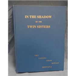 In The Shadow Of The Twin Sisters, 1973, Straw, Ubet, Buffalo and Garneill, MT history