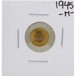1945 Dos Pesos Gold Coin