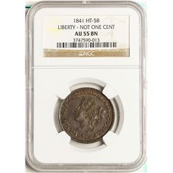 1841 Liberty - Not One Cent Hard Times Token HT-58 NGC AU55 BN
