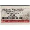 Image 3 : 2011 AMERICAN SILVER EAGLE NGC MS69 EARLY RELEASES