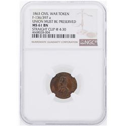 1863 Union Must Be Preserved Civil War Token NGC MS61BN Straight Clip