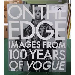 ON THE EDGE"100 YEARS OF VOGUE" HARDCOVER BOOK