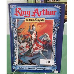 KING ARTHUR AND HIS KNIGHTS HARDCOVER BOOK