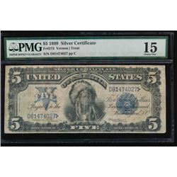 1899 $5 Chief Silver Certificate PMG 15