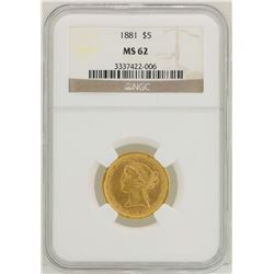 1881 $5 Liberty Head Half Eagle Gold Coin NGC MS62
