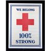 Image 1 : WWI Red Cross 100 Percent Strong Poster c. 1918