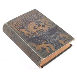 Indian Horrors or Massacres by the Red Men c.1891