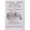 Image 5 : Indian Why Stories 1st Ed. Linderman C.M. Russell