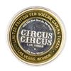 Image 2 : .999 Silver Circus Circus Hotel & Casino $10 Limited Edition Casino Gaming Token