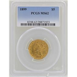 1899 $5 Liberty Head Half Eagle Gold Coin PCGS MS62