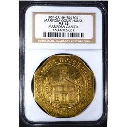 1954 CA HK-704 SO CALLED DOLLAR, NGC MS-62