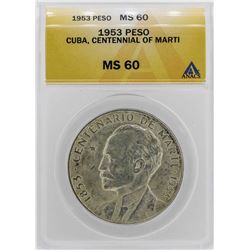 1953 Cuba Centennial of Marti Peso Coin ANACS MS60