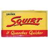 Image 1 : Drink Squirt self framed tin sign, front surface rusting, still overall Good condition, c.1947, 56"W