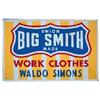 Image 1 : Big Smith Work Clothes enamel on embossed metal sign, Waldo Simons-Verdigre, NE dealer, Stout Sign C