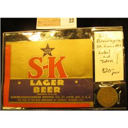 "S-K Lager Beer" Label and Token, early 1900 era.
