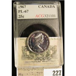 1967 Canada Silver Quarter, ACG slabbed PL-67.