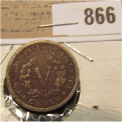 1886 Liberty Nickel, Good, slightly porous, reddish toning. Very scarce Key date with a CDN Bid of $