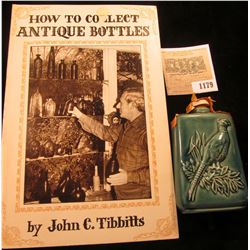 1179 _ "How to Collect Antique Bottles", by John C. Tibbetts; & a miniature "Beneagles Scotch Whiske
