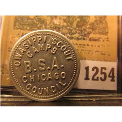 1254 _ "OWASIPPI SCOUT/CAMPS/B.S.A./CHICAGO/COUNCIL," "GOOD FOR/25¢/IN MERCHANDISE", al., rd.