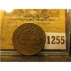 1255 _ "OWASIPPI SCOUT/CAMPS/B.S.A./CHICAGO/COUNCIL," "GOOD FOR/5¢/IN TRADE", Br., rd., Similar to T