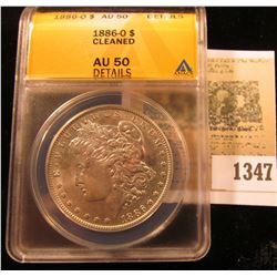 1347 _ 1886 O U.S. Morgan Silver Dollar ANACS slabbed AU50 Details.