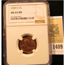 1409 _ 1939S Lincoln Cent NGC Slabbed MS65 Red.