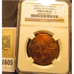 1605 _ 1954 IA BRASS 32mm AFTON CENTENNIAL TOKEN MS 65 NGC slabbed.