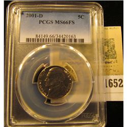 1652 _ 2001 D Jefferson Nickel PCGS slabbed MS66FS.