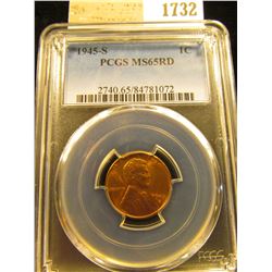 1732 _ 1945 S Lincoln Cent, PCGS slabbed MS65RD