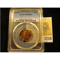 1758 _ 1940 P Lincoln Cent, PCGS slabbed MS65RD
