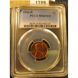 1789 _ 1956 D Lincoln Cent, PCGS slabbed MS65RD.