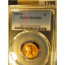 1799 _ 1959 D Lincoln Cent, PCGS slabbed MS65RD.