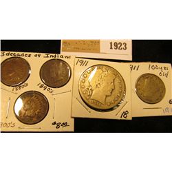 1923 _ 1881, 1896, & 1907 Indian Head Cents; 1911 Liberty Nickel Fine; & 1911 P Barber Half Dollar, 