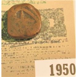 1950 _ 18th or early 19th Century India Dump Coin with Star design, Square bar shape.