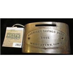 1953 _ Old Metal Bank (no key) "American Savings Bank 1085 Muscatine, Iowa".