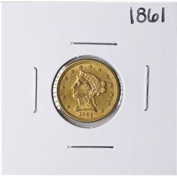 1861 $2 1/2 Liberty Head Quarter Eagle Gold Coin