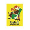 Image 1 : Placard, CSALÁDI KÁVÉPÓTLÓ (family coffee substitute), Designer: Macskássy Gyula 
