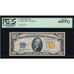 1934A $10 North Africa Silver Certificate PCGS 66PPQ