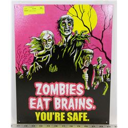 ZOMBIE METAL SIGN.