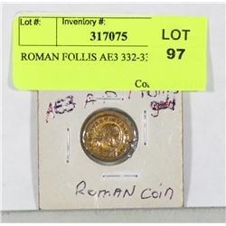 ROMAN FOLLIS AE3 332-333 AD COIN.