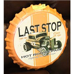 LAST STOP HOT ROD REPAIR BOTTLE CAP SIGN.