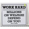 Image 1 : WORK HARD SIGN