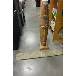 4FT TALL CARVED TOTEM W/ LADY LOMA WOOD SIGN