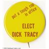 Image 1 : "Elect Dick Tracy" Pinback (1940s).