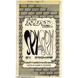 Antonio Prohias - Third Dossier of Spy vs. Spy, Complete 10-page Story "Operation: Bomb Site" Origin