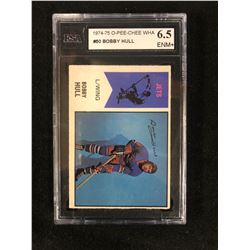 1975 OPC WHA BOBBY HULL KSA 6.5